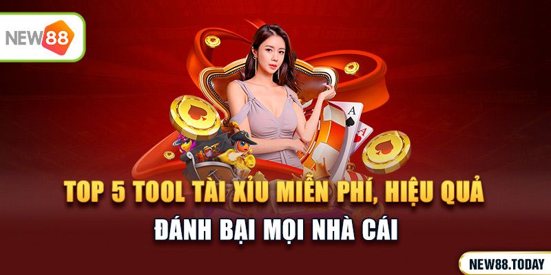 Top 5 tool tài xỉu miễn phí, hiệu quả, đánh bại mọi nhà cái